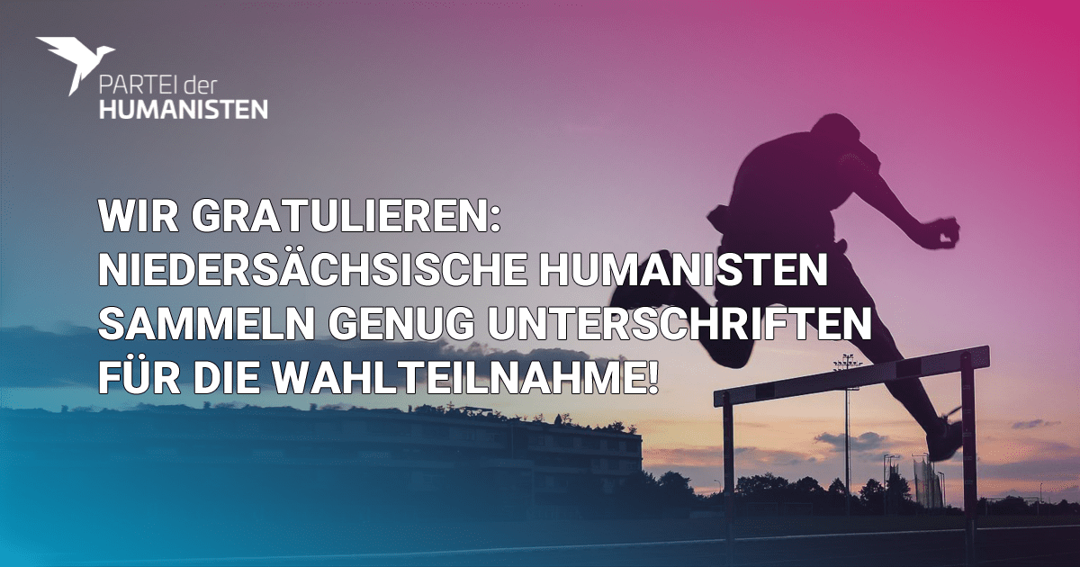 Humanisten in Niedersachsen sammeln genug Unterschriften für die Landtagswahlteilnahme
