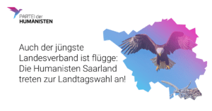 Abbildung des Bundesland Saarland, mit einem Greifvogel und dem Text "Auch der jüngste Landesverband ist flügge: Die Humanisten Saarland treten für Landtagswahl an"